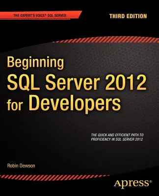 Začiatky SQL Servera 2012 pre vývojárov - Beginning SQL Server 2012 for Developers
