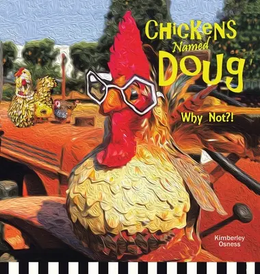 Kurčatá menom Doug - Chickens Named Doug
