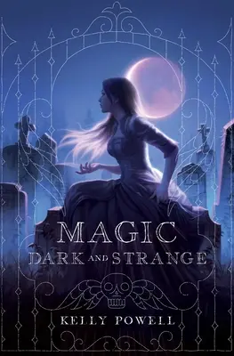 Mágia temná a zvláštna - Magic Dark and Strange