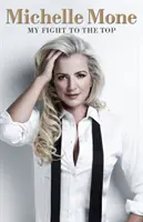 Michelle Moneová - Môj boj na vrchol - Michelle Mone - My Fight to the Top