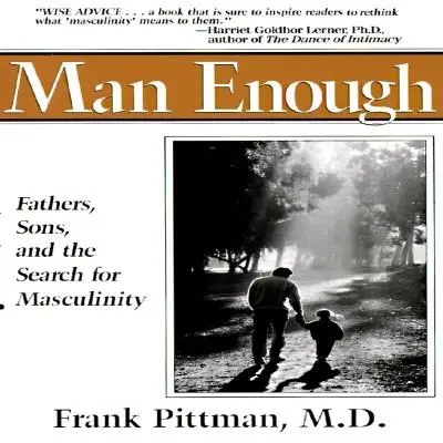Dostatočne mužný: Otcovia, synovia a hľadanie mužnosti - Man Enough: Fathers, Sons, and the Search for Masculinity