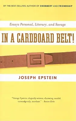 V kartónovom páse!: Eseje osobné, literárne a divácke - In a Cardboard Belt!: Essays Personal, Literary, and Savage