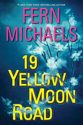 19 Žltá mesačná cesta: Napínavý román plný akcie - 19 Yellow Moon Road: An Action-Packed Novel of Suspense