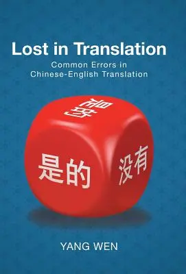Stratené v preklade: Časté chyby v čínsko-anglickom preklade - Lost in Translation: Common Errors in Chinese-English Translation