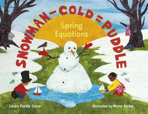 Snehuliak - Zima = kaluž: Jarné rovnice - Snowman - Cold = Puddle: Spring Equations