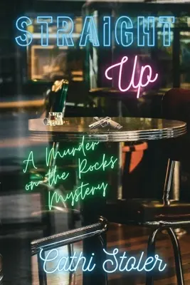 Na rovinu: Záhada vraždy na skalách - Straight Up: A Murder on the Rocks Mystery