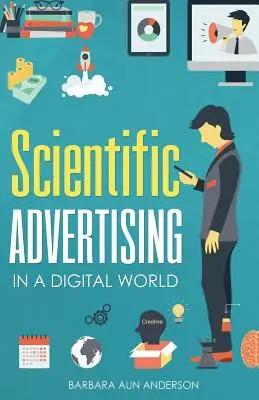 Vedecká reklama: V digitálnom svete - Scientific Advertising: In a Digital World