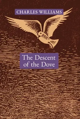 Zostup holubice: Krátke dejiny Ducha Svätého v Cirkvi - The Descent of the Dove: A Short History of the Holy Spirit in the Church