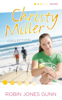 Zbierka Christy Miller, zv. 1 - Christy Miller Collection, Vol 1