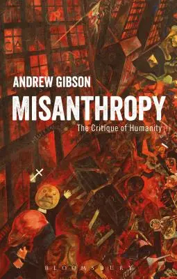 Misantropia: Kritika ľudskosti - Misanthropy: The Critique of Humanity