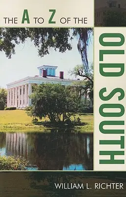 Od A po Z starého Juhu - The A to Z of the Old South