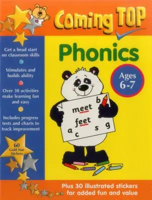 Nadchádzajúci vrchol: Fonetika Vek 6-7 rokov: Získajte náskok v oblasti triednych zručností - so samolepkami! - Coming Top: Phonics Ages 6-7: Get a Head Start on Classroom Skills - With Stickers!