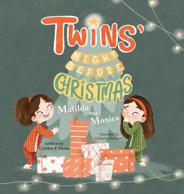 Noc dvojčiat pred Vianocami: Matilda a Monika - Twins' Night Before Christmas: Matilda and Monica