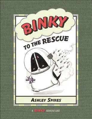 Binky na záchranu - Binky to the Rescue