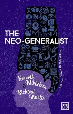 Neogeneralista: Kam ideš, tam si, kým si - The Neo-Generalist: Where You Go Is Who You Are
