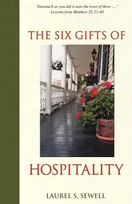 Šesť darov pohostinnosti - The Six Gifts of Hospitality
