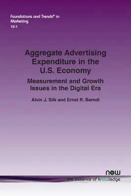 Agregátne výdavky na reklamu v hospodárstve USA: Výdavky na reklamu: otázky merania a rastu v digitálnej ére - Aggregate Advertising Expenditure in the U.S. Economy: Measurement and Growth Issues in the Digital Era