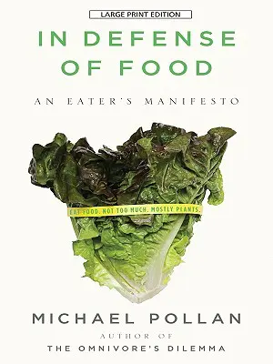 Na obranu potravín: Manifest jedáka - In Defense of Food: An Eater's Manifesto