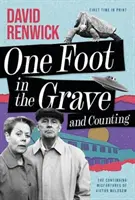 Jednou nohou v hrobe a počítanie - One Foot in the Grave and Counting
