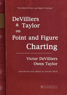 Devilliers a Taylor o bodovom a figurálnom kreslení - Devilliers and Taylor on Point and Figure Charting