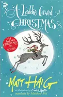 Laddie Cawed Christmas - Chlapec zvaný Vianoce v škótčine - Laddie Cawed Christmas - A Boy Called Christmas in Scots