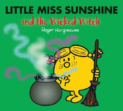 Malá slečna Sunshine a zlá čarodejnica - Little Miss Sunshine and the Wicked Witch