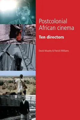Postkoloniálna africká kinematografia: desať režisérov - Postcolonial African Cinema: Ten Directors