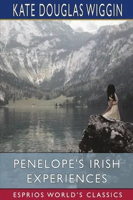 Penelopine írske zážitky (Esprios Classics) - Penelope's Irish Experiences (Esprios Classics)