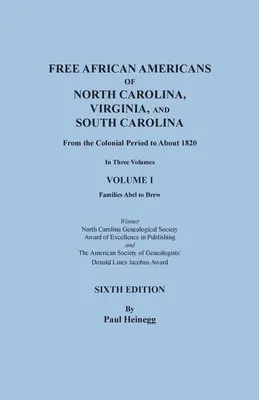 Slobodní Afroameričania Severnej Karolíny, Virgínie a Južnej Karolíny od koloniálneho obdobia do roku Približne 1820. ŠIESTE VYDANIE v troch zväzkoch. ZOZNAM - Free African Americans of North Carolina, Virginia, and South Carolina from the Colonial Period to About 1820. SIXTH EDITION in three volumes. VOLUME