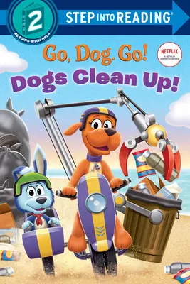 Psy upratujú! (Netflix: Go, Dog. Go!) - Dogs Clean Up! (Netflix: Go, Dog. Go!)
