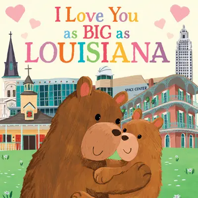 Milujem ťa tak veľkú ako Louisiana - I Love You as Big as Louisiana