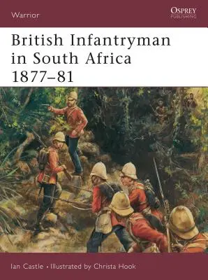 Britský pešiak v Južnej Afrike 1877-81 - British Infantryman in South Africa 1877-81