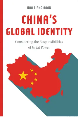 Globálna identita Číny: Zohľadnenie zodpovednosti veľmoci - China's Global Identity: Considering the Responsibilities of Great Power
