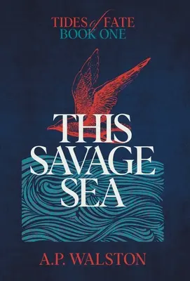Toto divoké more - This Savage Sea