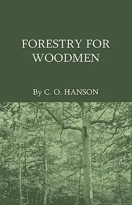 Lesníctvo pre drevárov - Forestry For Woodmen