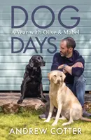 Psie dni - Rok s Olive a Mabel - Dog Days - A Year with Olive & Mabel