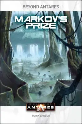 Za bránami Antaresu: Markovova cena - Beyond the Gates of Antares: Markov's Prize