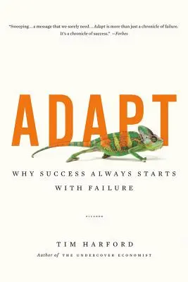 Adapt: Prečo sa úspech vždy začína neúspechom - Adapt: Why Success Always Starts with Failure