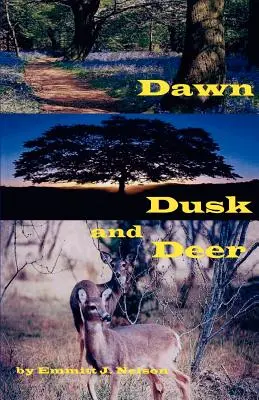 Úsvit, súmrak a jeleň - Dawn, Dusk and Deer
