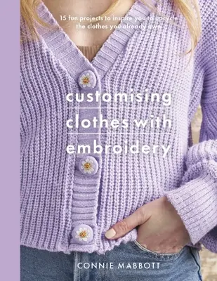 Prispôsobenie oblečenia výšivkou - Customising Clothes with Embroidery