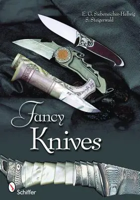 Fantastické nože: Kompletná analýza a úvod do výroby vlastných nožov - Fancy Knives: A Complete Analysis & Introduction to Make Your Own