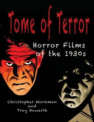 Tome of Terror: Hororové filmy 30. rokov 20. storočia - Tome of Terror: Horror Films of the 1930s
