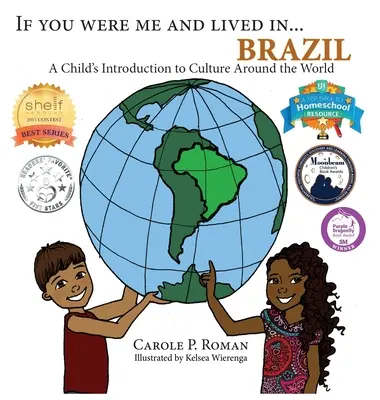 Keby si bol mnou a žil v... Brazília: Brazília: Keby som bol dieťa a žil by som v Brazílii. - If You Were Me and Lived in... Brazil: A Child's Introduction to Culture Around the World