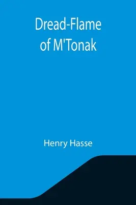 Strašný plameň M'Tonak - Dread-Flame of M'Tonak