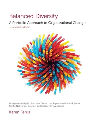 Vyvážená rozmanitosť: Portfóliový prístup k organizačným zmenám - Balanced Diversity: A Portfolio Approach to Organizational Change