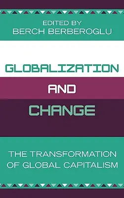 Globalizácia a zmena: Transformácia globálneho kapitalizmu - Globalization and Change: The Transformation of Global Capitalism
