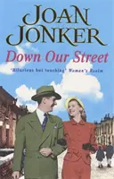 Down Our Street - Priateľstvo, rodina a láska sa stretávajú v tejto vojnovej ságe (séria Molly a Nellie, kniha 4) - Down Our Street - Friendship, family and love collide in this wartime saga (Molly and Nellie series, Book 4)