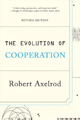 Vývoj spolupráce: Revidované vydanie - The Evolution of Cooperation: Revised Edition