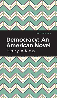 Demokracia: Americký román - Democracy: An American Novel