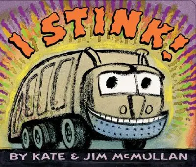 Smrdím! Stolová kniha - I Stink! Board Book